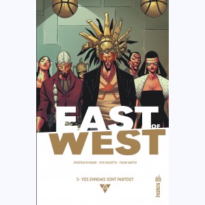 East of West : Tome 5, Vos ennemis sont partout