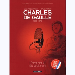 Charles de Gaulle : Tome 2, 1939-1940 l'homme qui a dit non ! : 