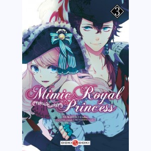 Mimic Royal Princess : Tome 3
