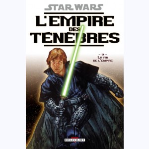 Star Wars - L'Empire des ténèbres : Tome 3, La Fin de l'Empire