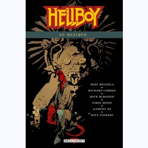 Hellboy : Tome 15, Hellboy au Mexique