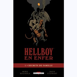 Hellboy en enfer : Tome 1, Secrets de famille