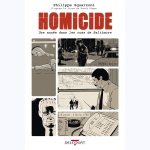 Homicide, une année dans les rues de Baltimore : Tome 1, 18 janvier - 4 février 1988