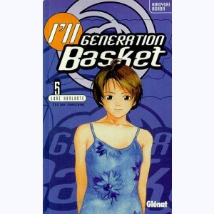 I'll - Generation Basket : Tome 5, Lune hurlante : 