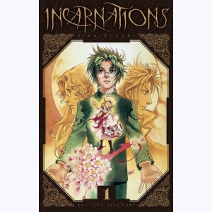 Incarnations : Tome 1