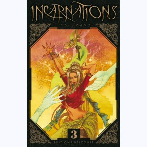 Incarnations : Tome 3