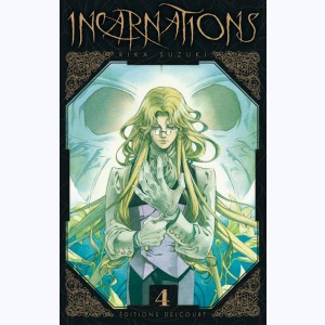 Incarnations : Tome 4