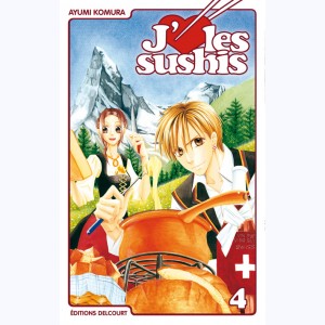 J'aime les sushis : Tome 4