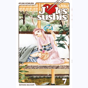 J'aime les sushis : Tome 7