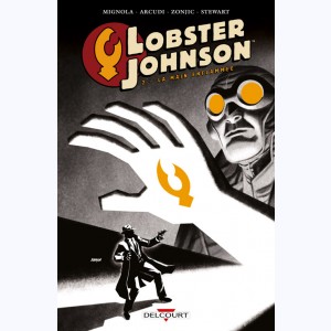 Lobster Johnson : Tome 2, La main enflammée