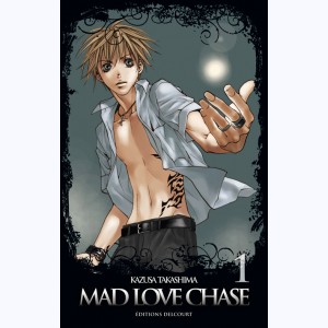 Mad Love Chase : Tome 1