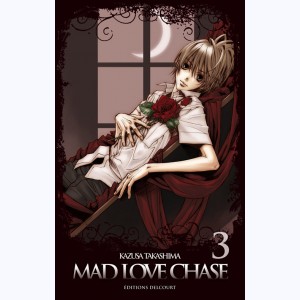 Mad Love Chase : Tome 3
