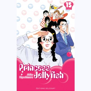 Princess Jellyfish : Tome 15