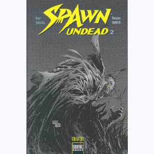 Spawn - Undead : Tome 2