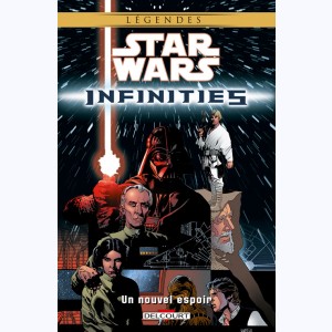 Star Wars - Infinities : Tome 1, Un nouvel espoir