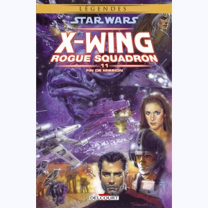 Star Wars - X-Wing Rogue Squadron : Tome 11, Fin de mission