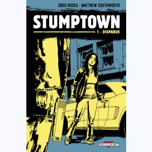 Stumptown : Tome 1, Disparue