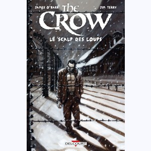 The Crow, Le Scalp des loups