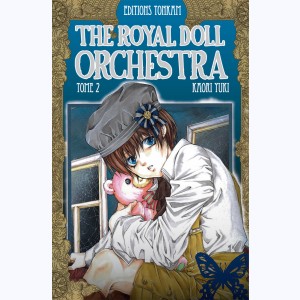 The Royal Doll Orchestra : Tome 2