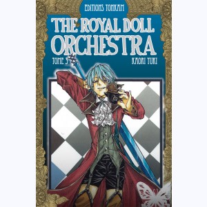The Royal Doll Orchestra : Tome 3