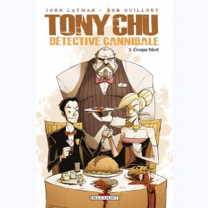 Tony Chu, détective cannibale : Tome 3, Croque-mort