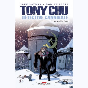 Tony Chu, détective cannibale : Tome 10, Bouffer froid