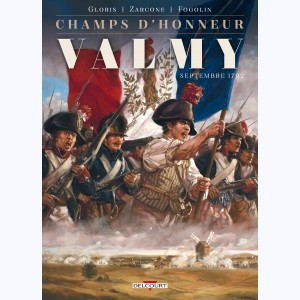 Champs d'honneur : Tome 1, Valmy - Septembre 1792