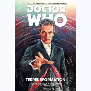 Doctor Who - Le 12° docteur : Tome 1, Terreurformation
