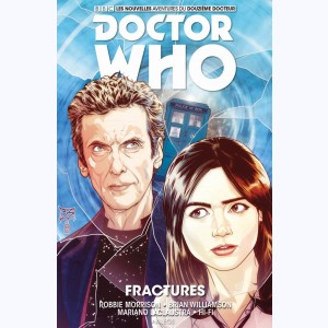 Doctor Who - Le 12° docteur : Tome 2, Fractures