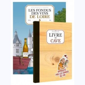 Les Fondus du vin, Des vins de Loire : 
