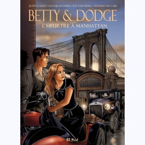 Betty & Dodge : Tome 1, Meurtre à Manhattan