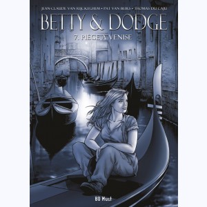 Betty & Dodge : Tome 7, Piège à Venise : Luxe N&B