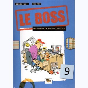Le Boss : Tome 9, Les fonds de tiroir du boss