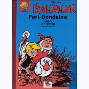 Bouldaldar et Colégram : Tome 12, Fari-Dondaine