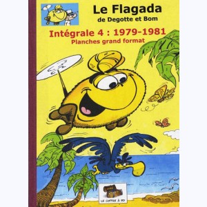 Le Flagada : Tome 4, 1979-1981 : 