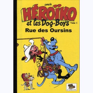 Héroïko et les dog-boys : Tome 1, Rue des Oursins