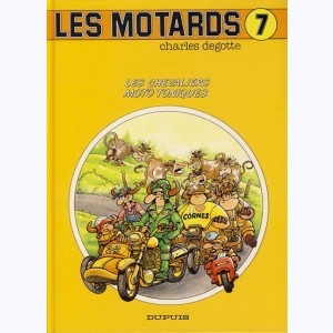Les Motards : Tome 7, Les chevaliers moto toniques
