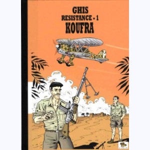 Résistance (Ghis) : Tome 1, Koufra