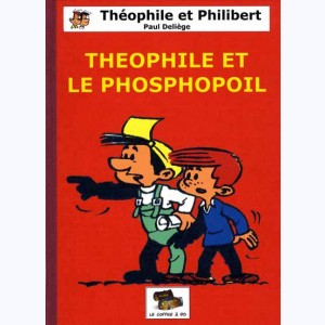 Théophile et Philibert : Tome 1, Théophile et le phosphopoil : 