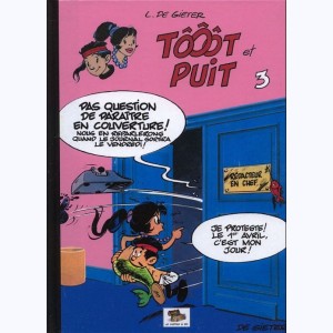Tôôôt et Puit : Tome 3, Intégrale 1969 - 1973