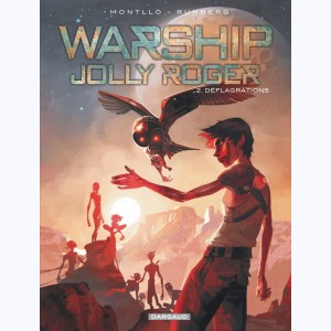 Warship Jolly Roger : Tome 2, Déflagrations