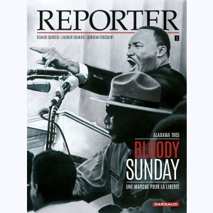 Reporter : Tome 1, Bloody Sunday