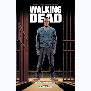 Walking Dead : Tome 24, Opportunités