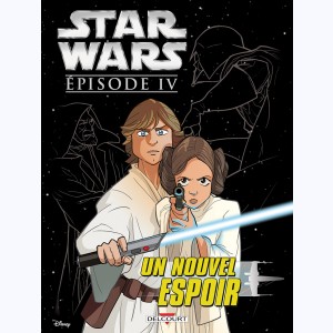 Star Wars (Jeunesse), Épisode IV. Un nouvel espoir