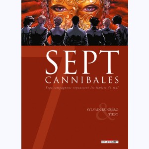 Sept : Tome 19, Sept Cannibales