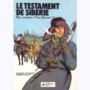 Ivan Zourine : Tome 2, Le Testament de Sibérie