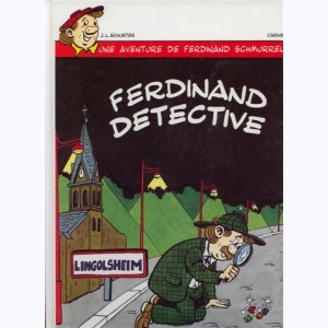 Les aventures de Ferdinand Schmurrel : Tome 2, Ferdinand détective