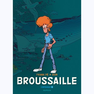 Broussaille : Tome 1, L'intégrale - 1978-1987