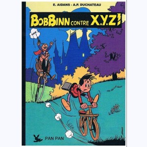 Bob Binn, Contre X.Y.Z !