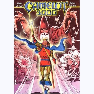 Camelot 3000 : Tome 2
